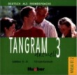 Tangram aktuell 3 - Lektion 5-8 : Deutsch als Fremdsprache - Niveau B1/2 Audio-CD zum Kursbuch