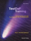 TestDaF - Training. Vorbereitung auf den Test Deutsch als Fremdsprache. Text- und ?ungsbuch