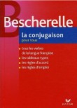 Bescherelle Conjugaison pour tous (Nouvelle edition)