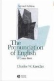 Pronunciation of English 2/E:a Course Book