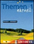 Themen aktuell 1 : Kursbuch + Arbeitsbuch, Lektion 1-5(1 Audio-CD 포함)