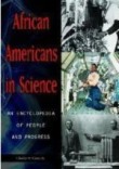 African Americans in Science (2 Volumes) : An Encyclopedia of People and Progress