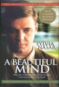 Beautiful Mind : A Biography of John Forbes Nash, Jr., Winner of the Nobel Prize in Economics, 1994