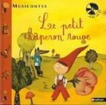 Le Petit Chaperon Rouge (Avec CD)